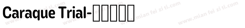 Caraque Trial字体转换
